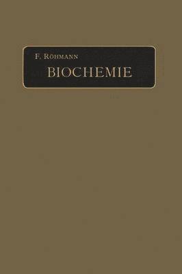 F. Röhmann, F. Rohmann - Biochemie, Häftad