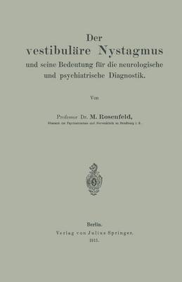 Der vestibulre Nystagmus und seine Bedeutung fr die neurologische und psychiatrische Diagnostik 1