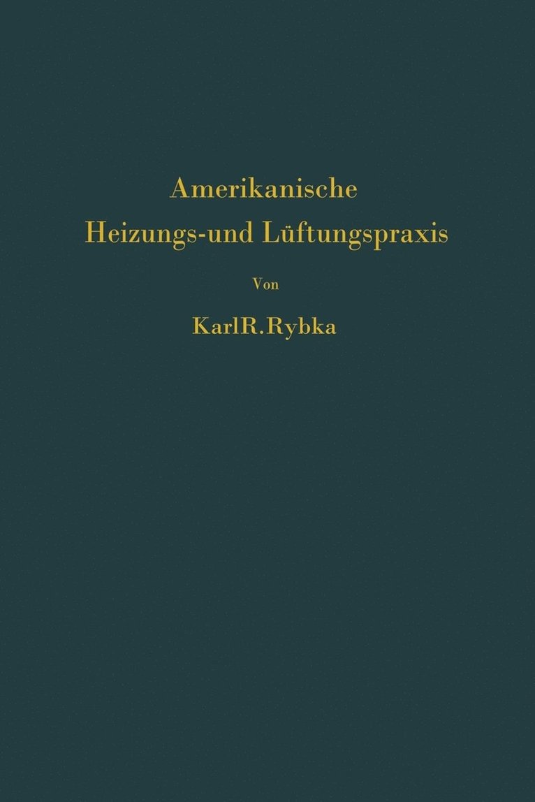 Karl R. Rybka - Amerikanische Heizungs- und Lüftungspraxis, Häftad