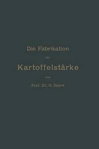 bokomslag Die Fabrikation der Kartoffelstärke