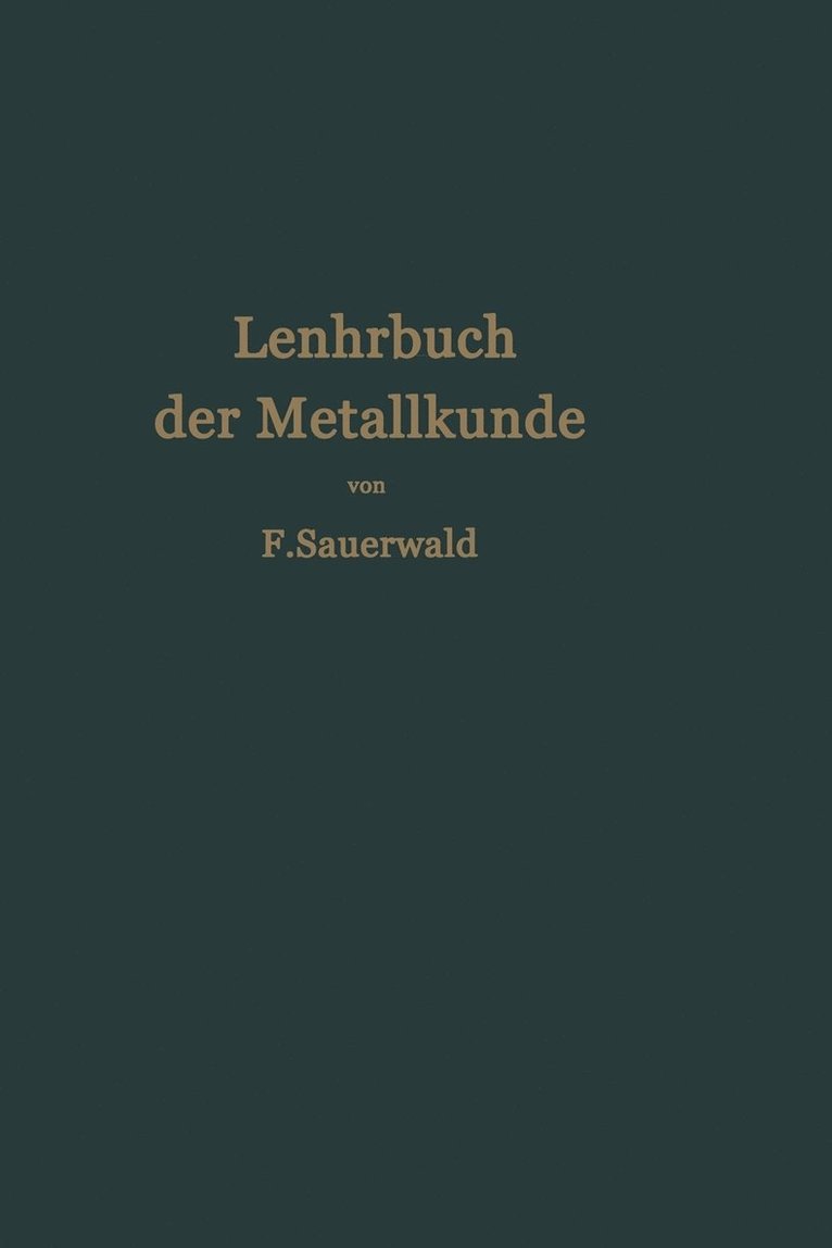 Lehrbuch der Metallkunde des Eisens und der Nichteisenmetalle 1