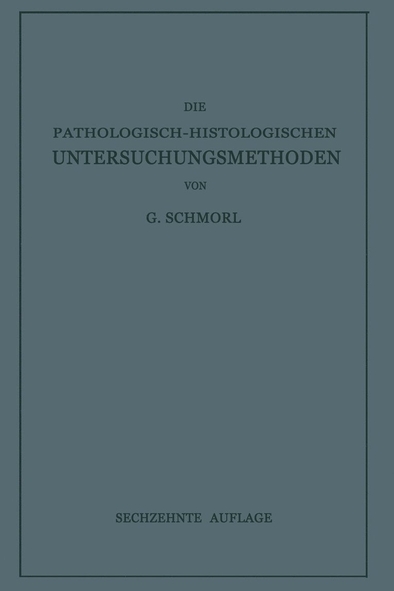 Die Pathologisch-Histologischen Untersuchungsmethoden 1
