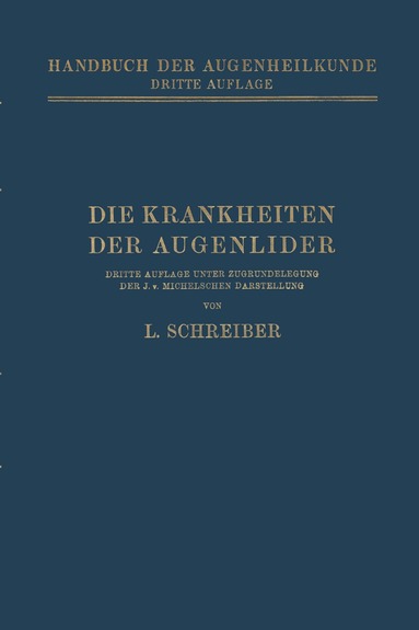 Ludwig Schreiber - Die Krankheiten der Augenlider, Häftad