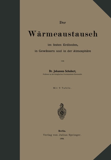 Johannes Schubert - Der Wärmeaustausch im festen Erdboden, in Gewässern und in der Atmosphäre, Häftad