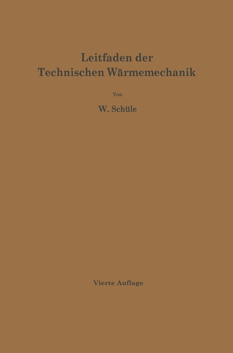W. Schüle - Leitfaden der Technischen Wärmemechanik, Häftad