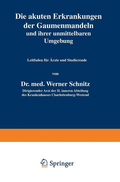 bokomslag Die akuten Erkrankungen der Gaumenmandeln und ihrer unmittelbaren Umgebung