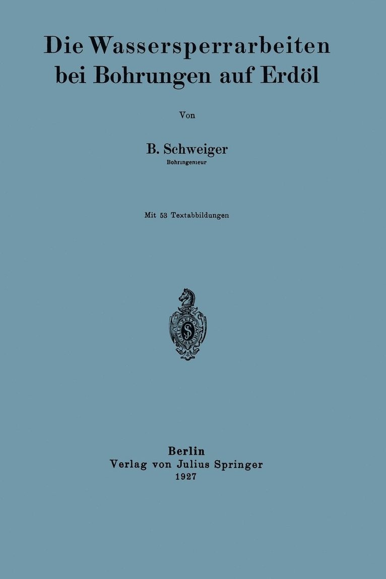 Die Wassersperrarbeiten bei Bohrungen auf Erdl 1