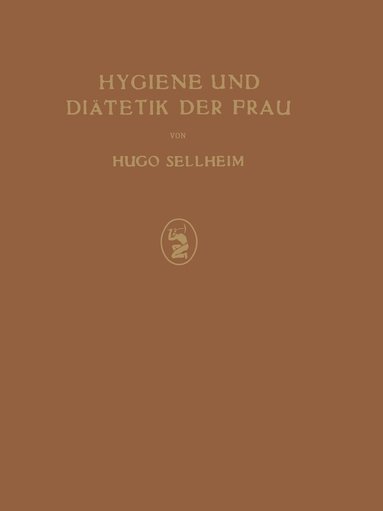 bokomslag Hygiene und Diätetik der Frau