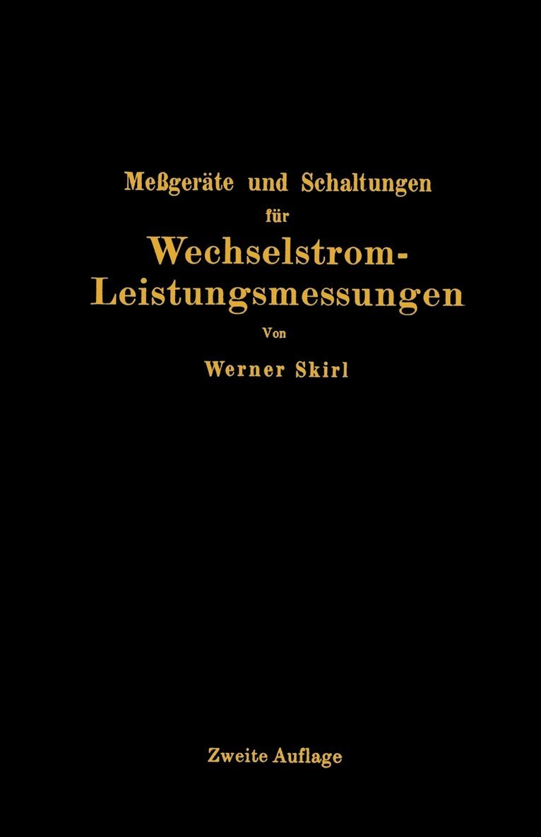 Werner Skirl - Meßgeräte und Schaltungen für Wechselstrom-Leistungsmessungen, Häftad