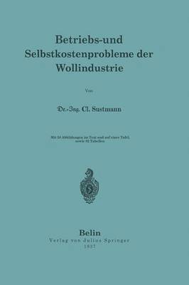 Betriebs- und Selbstkostenprobleme der Wollindustrie 1