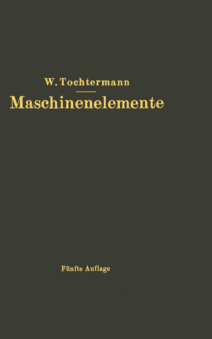 W. Tochtermann - Maschinenelemente, Häftad