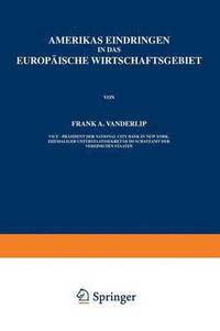 bokomslag Amerikas Eindringen in Das Europische Wirtschaftsgebiet