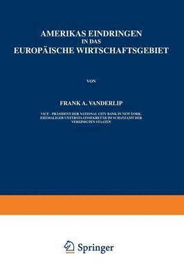 bokomslag Amerikas Eindringen in Das Europische Wirtschaftsgebiet