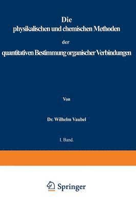 bokomslag physikalischen und chemischen Methoden der quantitativen Bestimmung organischer Verbindungen