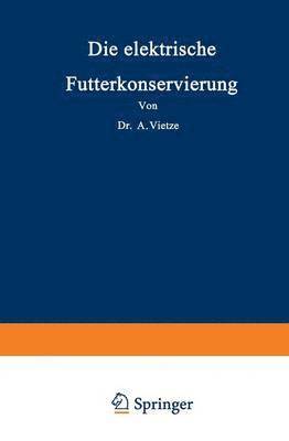 bokomslag Die elektrische Futterkonservierung