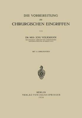 bokomslag Die Vorbereitung zu Chirurgischen Eingriffen