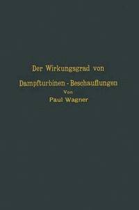 bokomslag Der Wirkungsgrad von Dampfturbinen  Beschauflungen