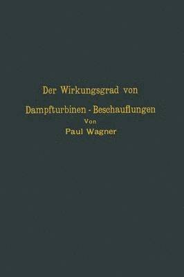 bokomslag Der Wirkungsgrad von Dampfturbinen  Beschauflungen