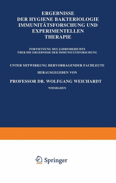Wolfgang Weichardt - Ergebnisse der Hygiene Bakteriologie Immunitätsforschung und Experimentellen Therapie, Häftad