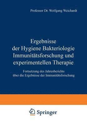 bokomslag Ergebnisse der Hygiene Bakteriologie Immunitätsforschung und experimentellen Therapie