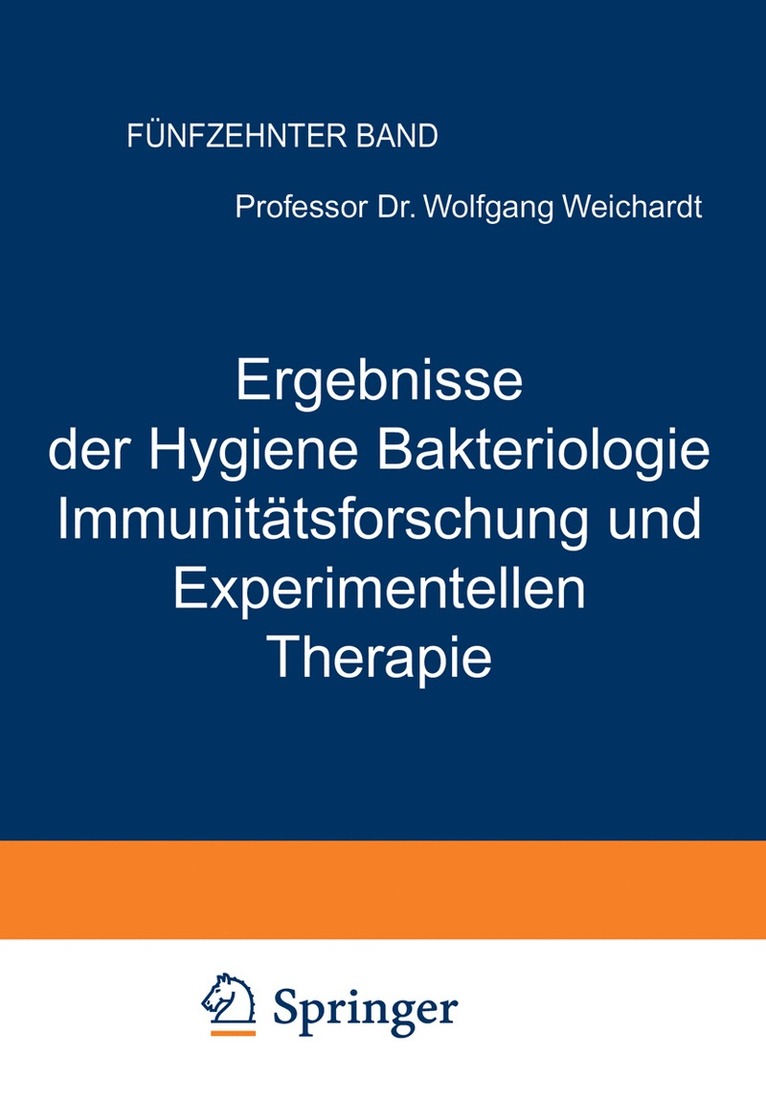 Wolfgang Weichardt - Ergebnisse der Hygiene Bakteriologie Immunitätsforschung und Experimentellen Therapie, Häftad