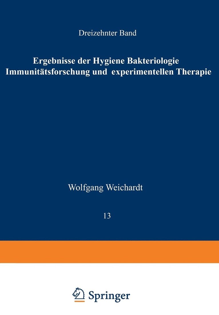 Wolfgang Weichardt - Ergebnisse der Hygiene Bakteriologie Immunitätsforschung und Experimentellen Therapie, Häftad