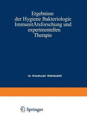 bokomslag Ergebnisse der Hygiene Bakteriologie Immunitätsforschung und Experimentellen Therapie