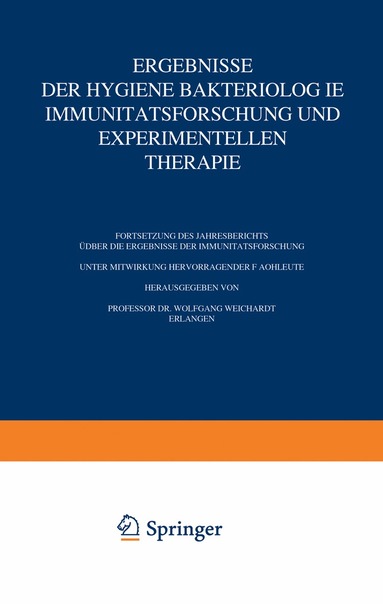 Wolfgang Weichardt - Ergebnisse der Hygiene Bakteriologie Immunitätsforschung und Experimentellen Therapie, Häftad