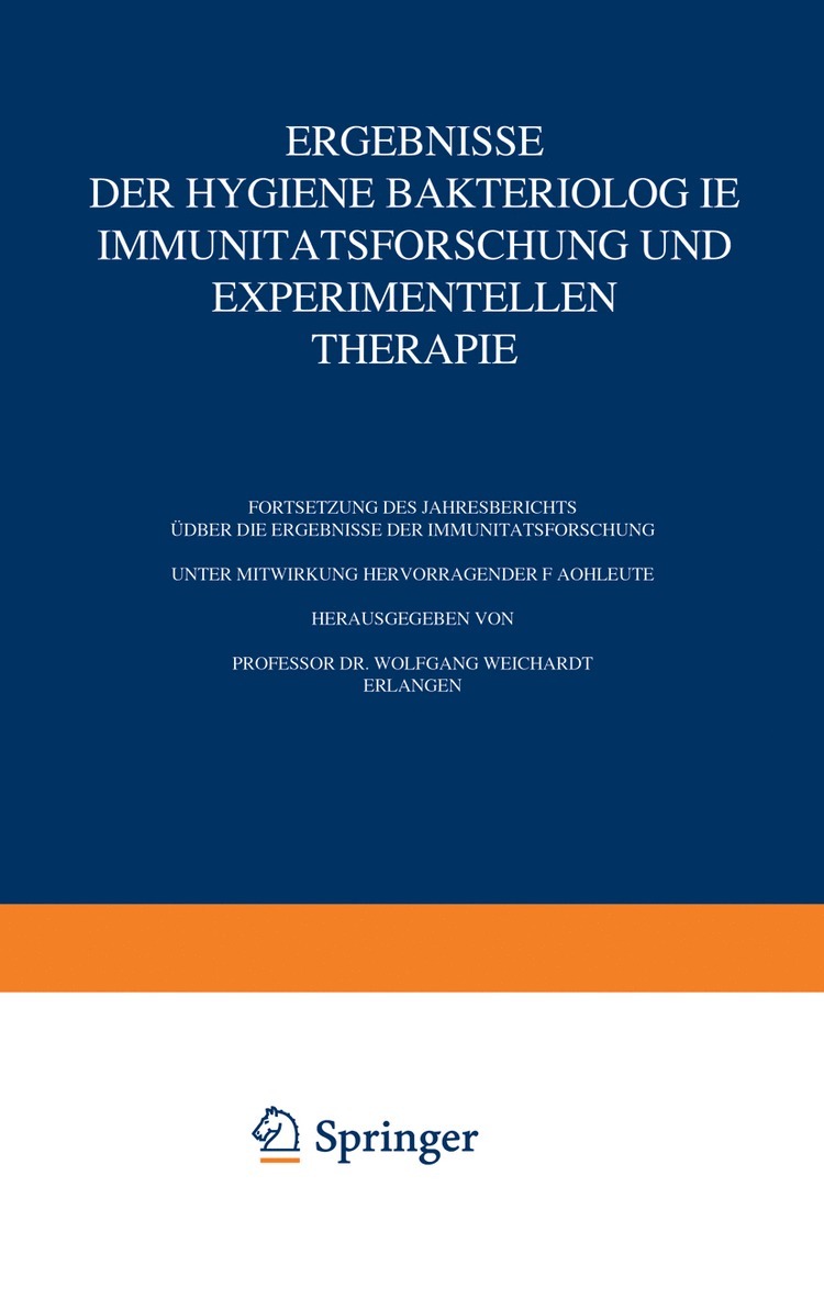Wolfgang Weichardt - Ergebnisse der Hygiene Bakteriologie Immunitätsforschung und Experimentellen Therapie, Häftad