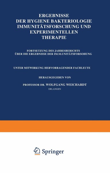 Wolfgang Weichardt - Ergebnisse Der Hygiene Bakteriologie Immunitätsforschung und Experimentellen Therapie, Häftad