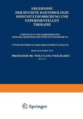 Ergebnisse Der Hygiene Bakteriologie Immunittsforschung und Experimentellen Therapie 1