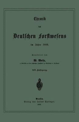 bokomslag Chronik des Deutschen Forstwesens im Jahre 1888