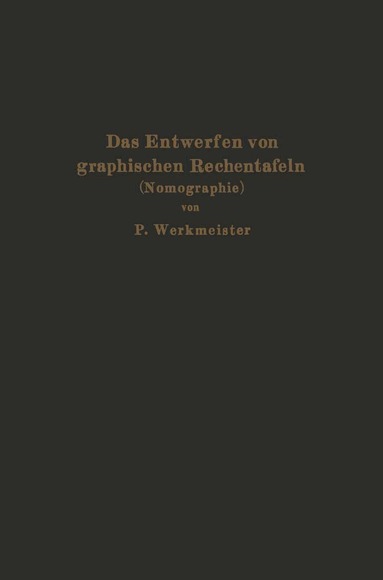 Paul Werkmeister - Das Entwerfen von graphischen Rechentafeln, Häftad