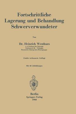 Fortschrittliche Lagerung und Behandlung Schwerverwundeter 1