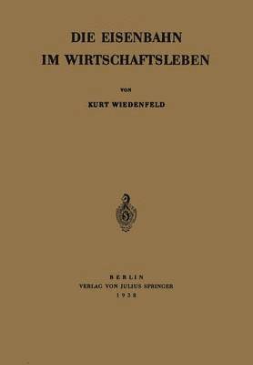 bokomslag Die Eisenbahn im Wirtschaftsleben