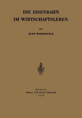 bokomslag Die Eisenbahn im Wirtschaftsleben