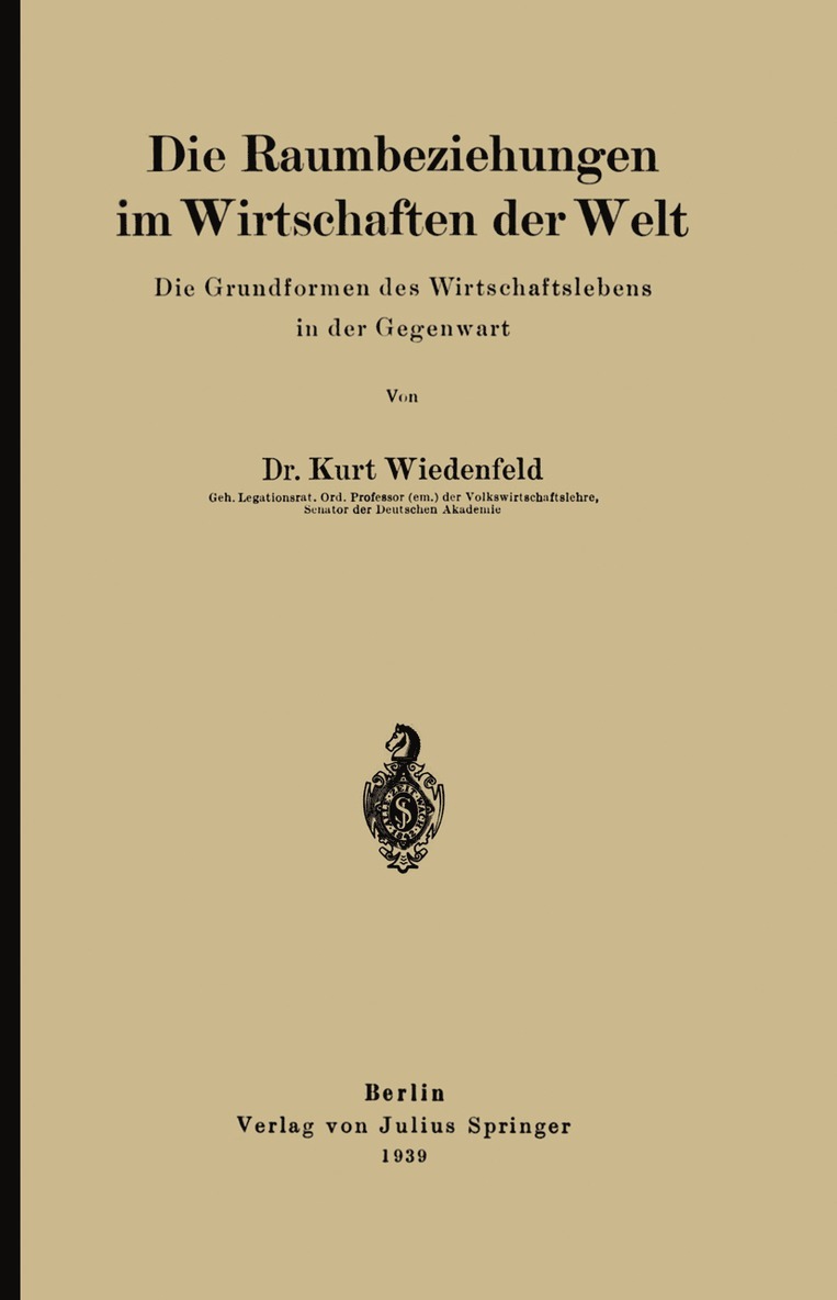 Kurt Wiedenfeld - Die Raumbeziehungen im Wirtschaften der Welt, Häftad