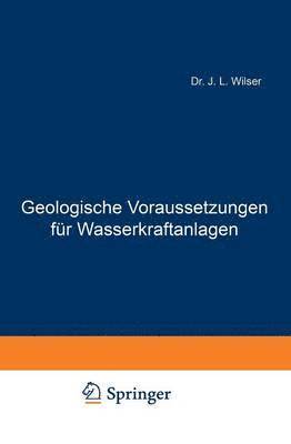 bokomslag Geologische Voraussetzungen für Wasserkraftanlagen