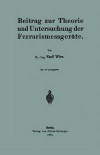 bokomslag Beitrag zur Theorie und Untersuchung der Ferrarismessgeräte