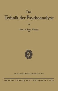 bokomslag Die Technik der Psychoanalyse