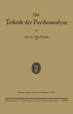 bokomslag Die Technik der Psychoanalyse