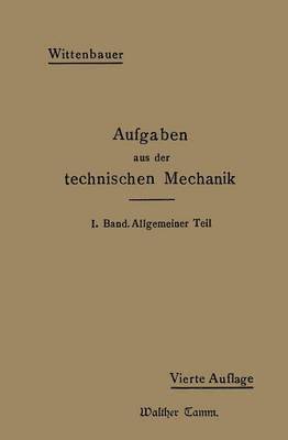 Aufgaben aus der Technischen Mechanik