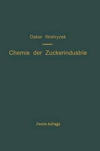 bokomslag Chemie der Zuckerindustrie