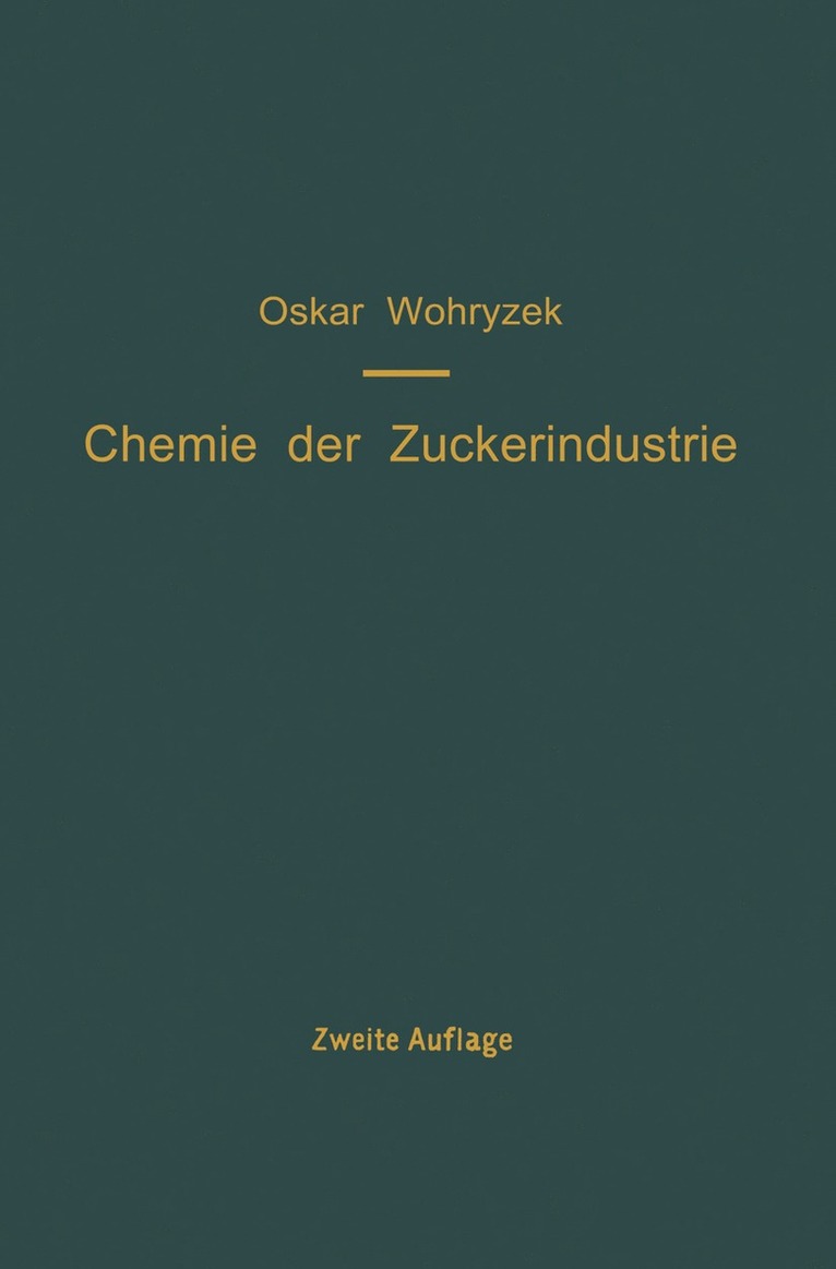 O. Wohryzek - Chemie der Zuckerindustrie, Häftad