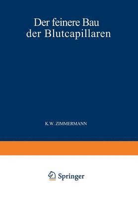 bokomslag Der Feinere Bau der Blutcapillaren