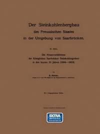 bokomslag Der Steinkohlenbergbau des Preussischen Staates in der Umgebung von Saarbrcken
