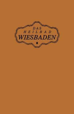 Das Heilbad Wiesbaden 1