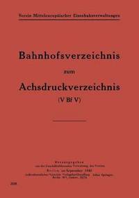 bokomslag Bahnhofsverzeichnis zum Achsdruckverzeichnis