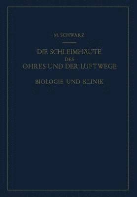 bokomslag Die Schleimhute des Ohres und der Luftwege