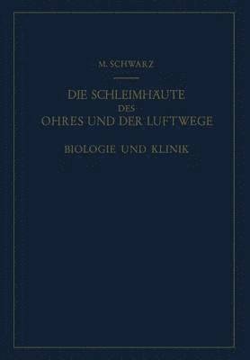 Die Schleimhäute des Ohres und der Luftwege